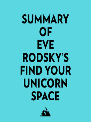 cover image of Summary of Eve Rodsky's Find Your Unicorn Space